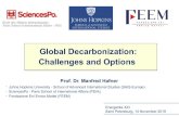 Global Decarbonization: Challenges and Options