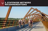 5. STATEWIDE NETWORK RECOMMENDATIONS