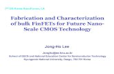 Fabrication and Characterization of bulk FinFETs for ...