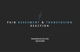 PAIN ASSESMENT& TRANSFUSION REACTION