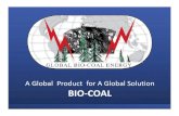 A Global Product for A Global Solution BIO‐COAL