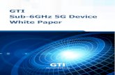 GTI Sub-6GHz 5G Device Whitepaper GTI Sub-6GHz 5G Device ...