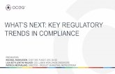 WHAT’S NEXT: KEY REGULATORY TRENDS IN COMPLIANCE