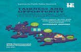 FAIRNESS AND OPPORTUNITY - ippr.org