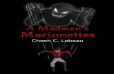 A Madman's Marionettes