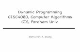 Dynamic Programming CISC4080, Computer Algorithms CIS ...