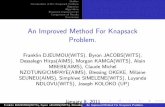 An Improved Method For Knapsack Problem.