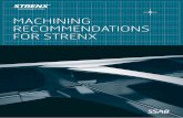 MACHINING RECOMMENDATIONS FOR STRENX