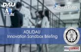 ADL/DAU Innovation Sandbox Briefing