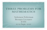 THREE PROBLEMS FOR MATHEMATICS