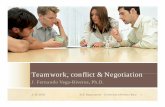 Teamwork, conflict & Negotiation