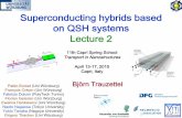 Superconducting hybrids based on QSH systems Lecture 2