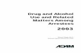 Drug and Alcohol Use and Related Matters Among Arrestees