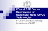 I/O and ESD Device Optimization for Nanometer Node CMOS ...