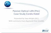 Passive Optical LAN (PoL) Case Study Cordis Hotel