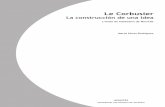 LE CORBUSIER: LA CONSTRUCCIÓN DE UNA IDEA. L'UNITÉ DE ...