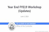 Year End FYE19 Workshop (Updates)