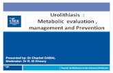Urolithiasis - Metabolic Evaluation, Management and Prevention