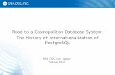 Road to a Cosmopolitan Database System: The History of ...