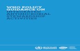 WHO POLICY GUIDANCE ON INTEGRATED ANTIMICROBIAL ...