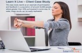 Learn It Live –Client Case Study
