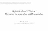 Digital Baseband/IF Modem: Motivations for Upsampling and ...