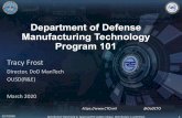 Department of Defense Manufacturing Technology Program 101