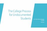 The College Process for Undocumented Students