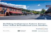 Building Indigenous Future Zones: Four Tribal Broadband ...