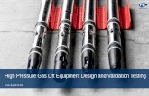 High Pressure Gas Lift Equipment Design and Validation Testing
