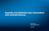 Quantify and Optimize Android User Experience