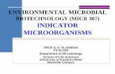 BIOTECHNOLOGY (MICR 307) INDICATOR MICROORGANISMS