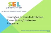 Strategies & Tools to Embrace Prevention w/Upstream Programs