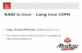 RAID is Dead – Long Live CEPH - Abakus
