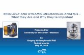 RHEOLOGY AND DYNAMIC MECHANICAL ANALYSIS – What They …
