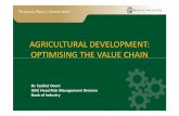 AGRICULTURAL DEVELOPMENT: OPTIMISING THE VALUE CHAIN