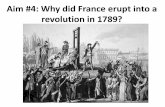 Aim #4: Why did France erupt into a revolution in 1789?