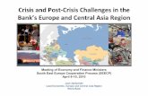Crisis and Post-Crisis Challenges in the Bank’s Europe and ...