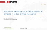 Numerical validation as a critical aspect in bringing R to ...