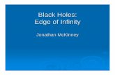 Black Holes: Edge of Infinity