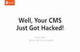Well, Your CMS Just Got Hacked!