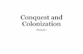 Conquest and Colonization