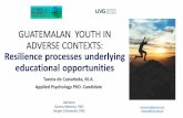 GUATEMALAN YOUTH IN ADVERSE CONTEXTS: Resilience …