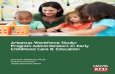 Arkansas Workforce Study: Program Administrators in Early ...