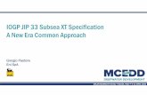 IOGP JIP 33 Subsea XT Specification A New Era Common …