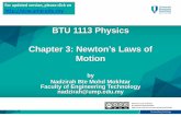 BTU 1113 Physics Chapter 3: Newton’s Laws of Motion