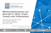 Methamphetamine use disorder (+ HIV): Trials, Trends and ...