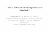 Lexical Diffusion and Neogrammarian Regularity