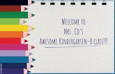 Welcome to Mrs. Co’s Awesome Kindergarten-B class!!!
