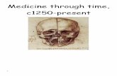 Medicine through time, c1250-present